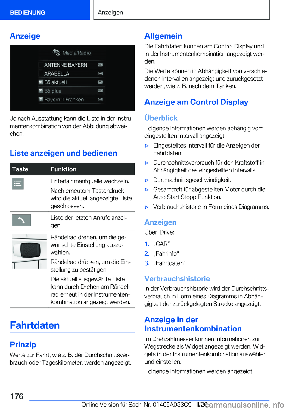 BMW X5 M 2020  Betriebsanleitungen (in German) �A�n�z�e�i�g�e
�J�e��n�a�c�h��A�u�s�s�t�a�t�t�u�n�g��k�a�n�n��d�i�e��L�i�s�t�e��i�n��d�e�r��I�n�s�t�r�uj
�m�e�n�t�e�n�k�o�m�b�i�n�a�t�i�o�n��v�o�n��d�e�r��A�b�b�i�l�d�u�n�g��a�b�w�e�ij �