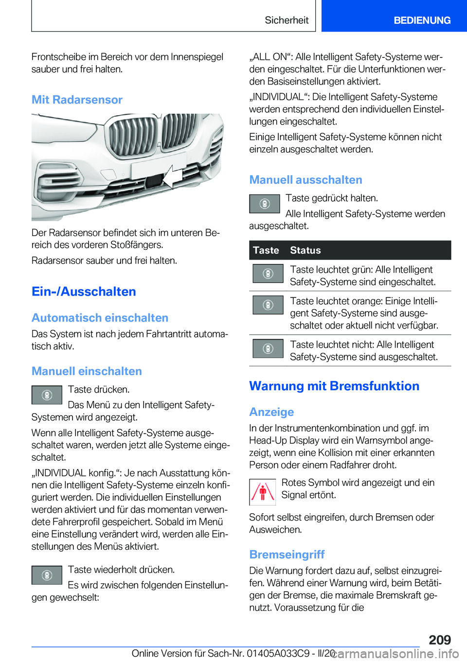 BMW X5 M 2020  Betriebsanleitungen (in German) �F�r�o�n�t�s�c�h�e�i�b�e��i�m��B�e�r�e�i�c�h��v�o�r��d�e�m��I�n�n�e�n�s�p�i�e�g�e�l
�s�a�u�b�e�r��u�n�d��f�r�e�i��h�a�l�t�e�n�.
�M�i�t��R�a�d�a�r�s�e�n�s�o�r
�D�e�r��R�a�d�a�r�s�e�n�s�o�r��