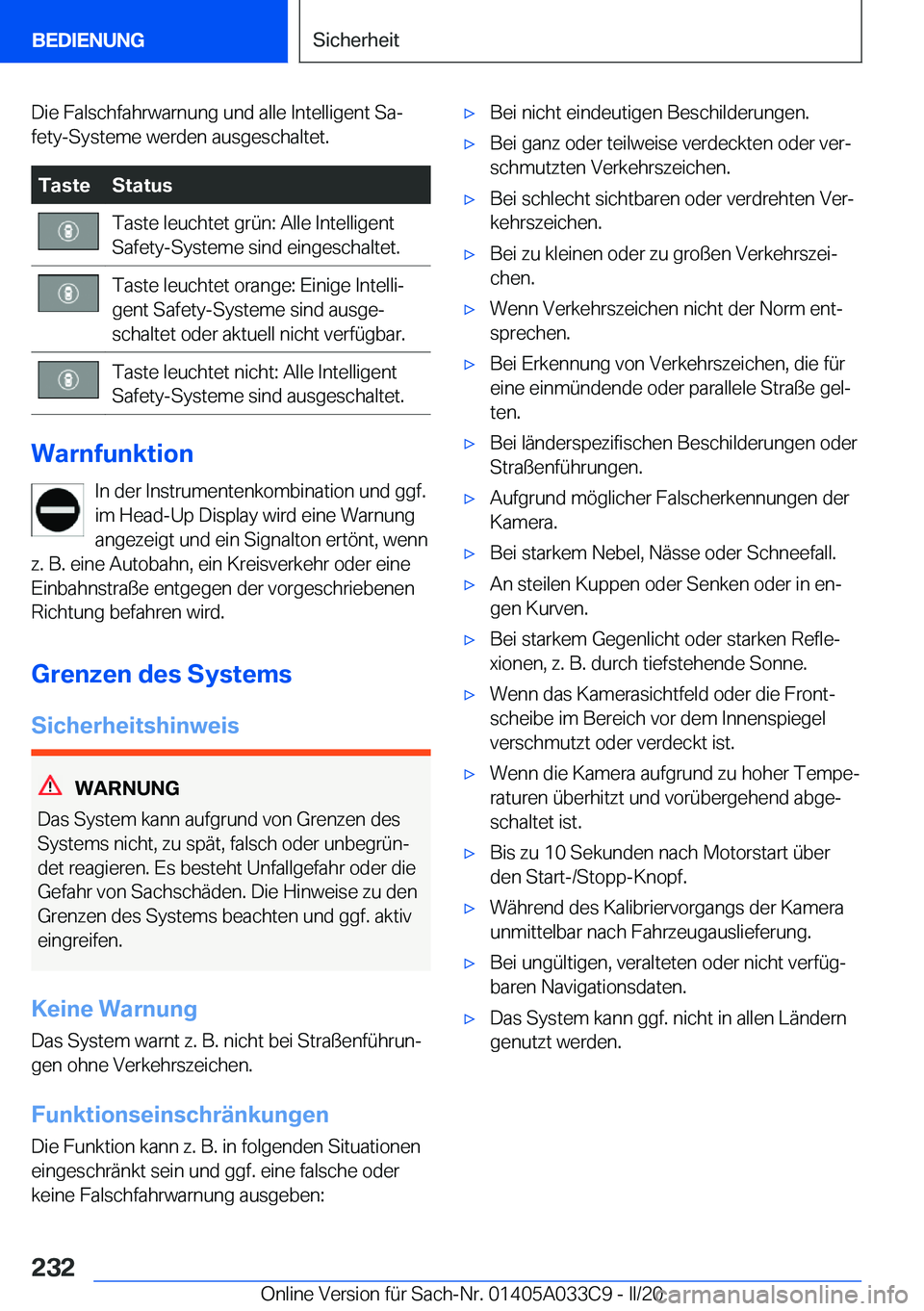 BMW X5 M 2020  Betriebsanleitungen (in German) �D�i�e��F�a�l�s�c�h�f�a�h�r�w�a�r�n�u�n�g��u�n�d��a�l�l�e��I�n�t�e�l�l�i�g�e�n�t��S�aj
�f�e�t�y�-�S�y�s�t�e�m�e��w�e�r�d�e�n��a�u�s�g�e�s�c�h�a�l�t�e�t�.�T�a�s�t�e�S�t�a�t�u�s�T�a�s�t�e��l�e�