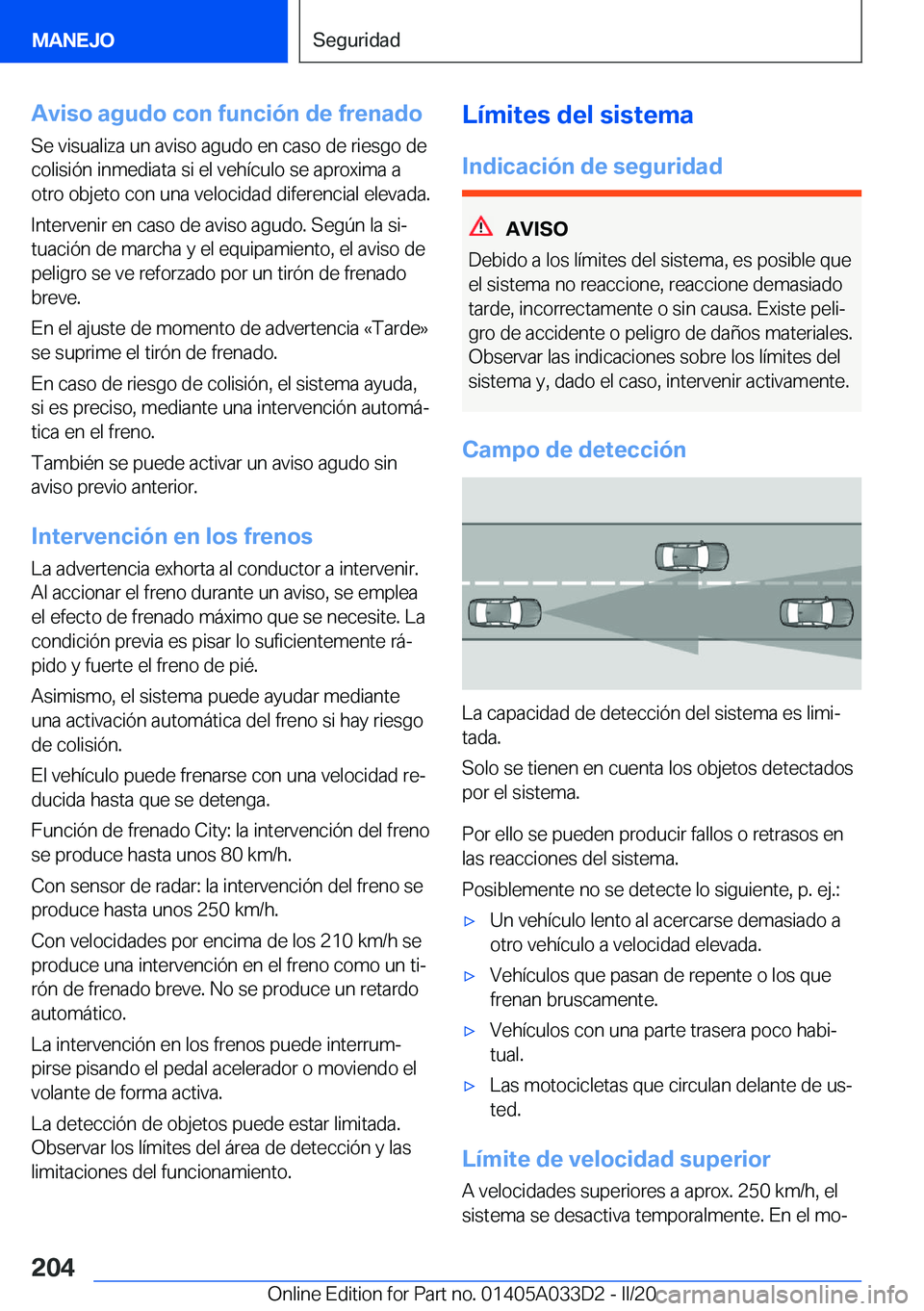 BMW X5 M 2020  Manuales de Empleo (in Spanish) �A�v�i�s�o��a�g�u�d�o��c�o�n��f�u�n�c�i�