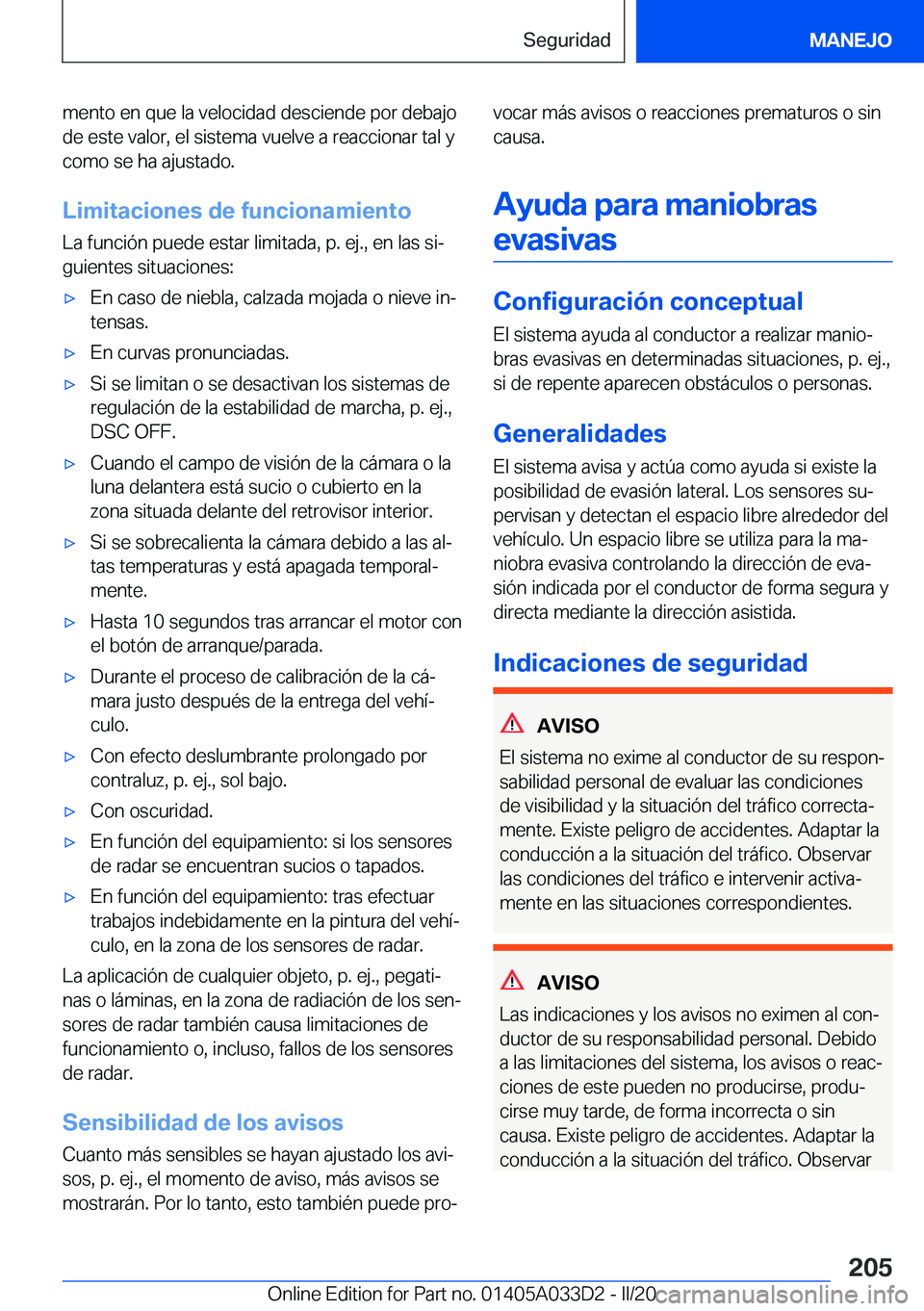 BMW X5 M 2020  Manuales de Empleo (in Spanish) �m�e�n�t�o��e�n��q�u�e��l�a��v�e�l�o�c�i�d�a�d��d�e�s�c�i�e�n�d�e��p�o�r��d�e�b�a�j�o�d�e��e�s�t�e��v�a�l�o�r�,��e�l��s�i�s�t�e�m�a��v�u�e�l�v�e��a��r�e�a�c�c�i�o�n�a�r��t�a�l��y
�c�o�