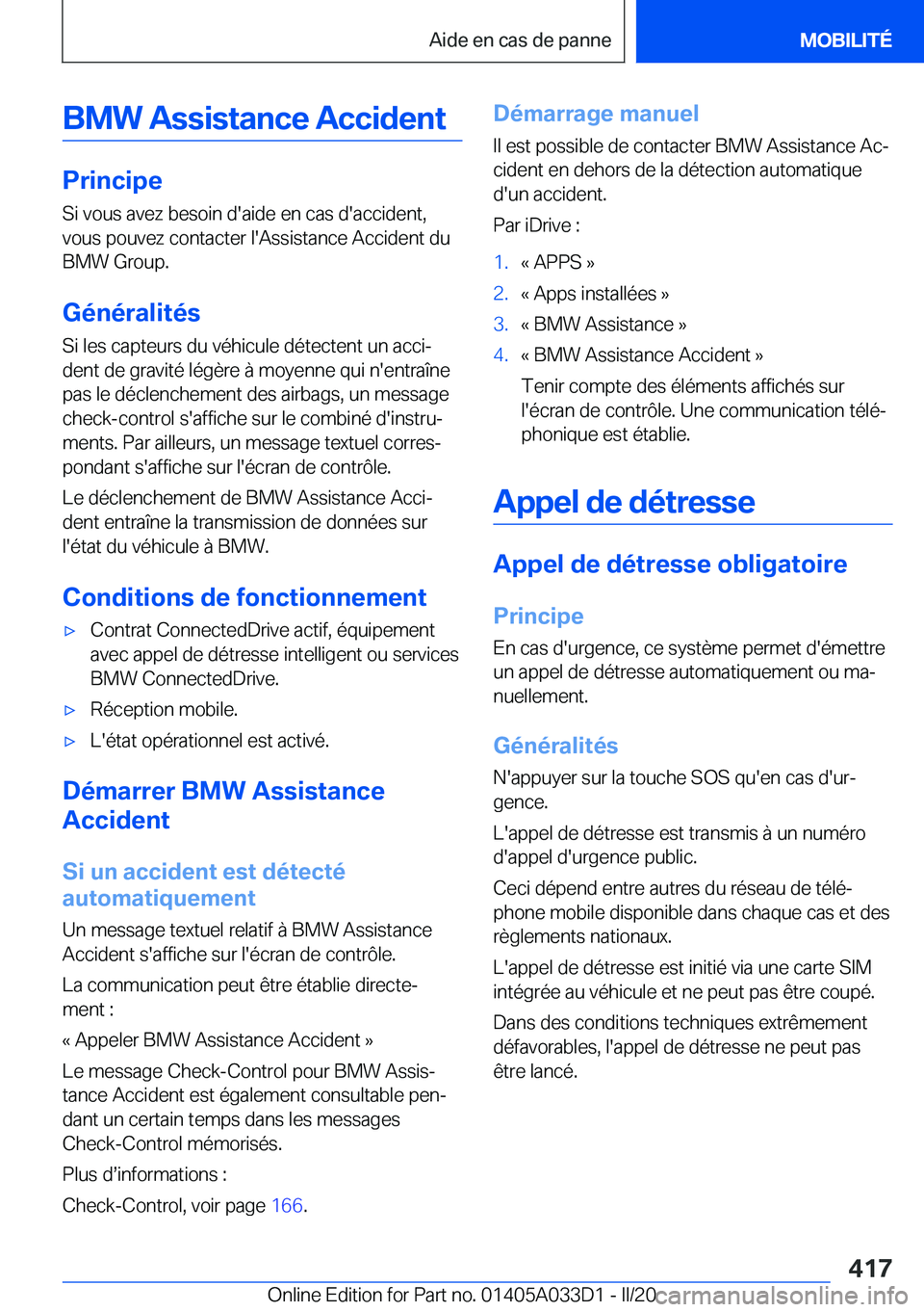 BMW X5 M 2020  Notices Demploi (in French) �B�M�W��A�s�s�i�s�t�a�n�c�e��A�c�c�i�d�e�n�t
�P�r�i�n�c�i�p�e
�S�i��v�o�u�s��a�v�e�z��b�e�s�o�i�n��d�'�a�i�d�e��e�n��c�a�s��d�'�a�c�c�i�d�e�n�t�, �v�o�u�s��p�o�u�v�e�z��c�o�n�t�a�c�