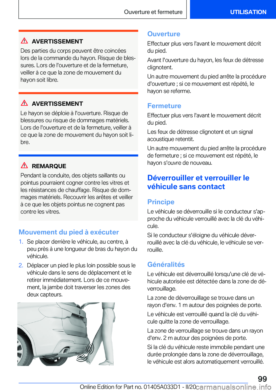 BMW X5 M 2020  Notices Demploi (in French) �A�V�E�R�T�I�S�S�E�M�E�N�T
�D�e�s��p�a�r�t�i�e�s��d�u��c�o�r�p�s��p�e�u�v�e�n�t��ê�t�r�e��c�o�i�n�c�é�e�s �l�o�r�s��d�e��l�a��c�o�m�m�a�n�d�e��d�u��h�a�y�o�n�.��R�i�s�q�u�e��d�e��b�l�e