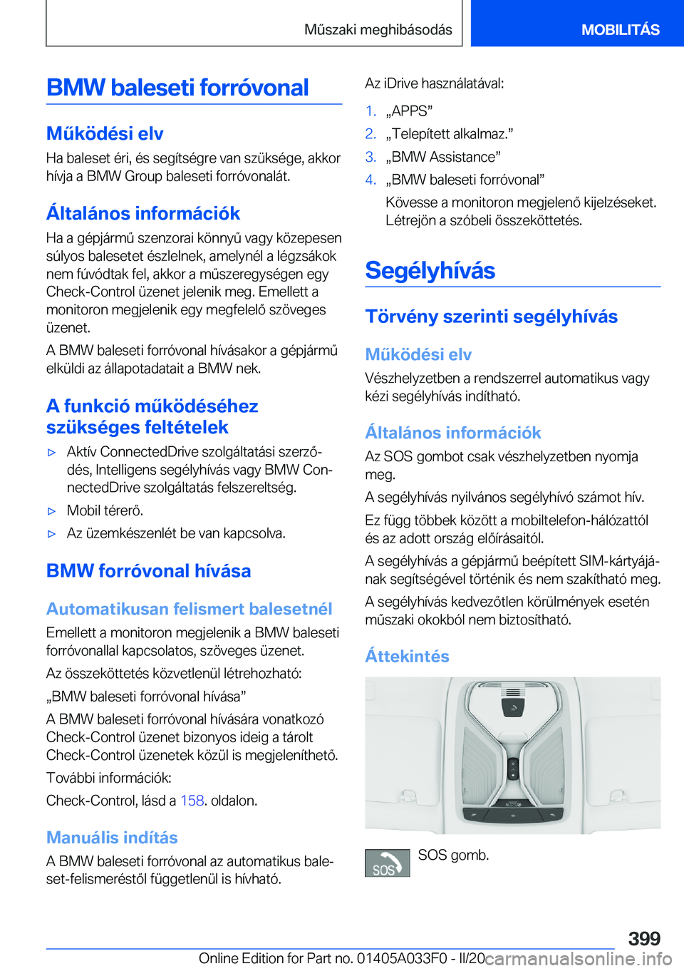 BMW X5 M 2020  Kezelési útmutató (in Hungarian) �B�M�W��b�a�l�e�s�e�t�i��f�o�r�r�