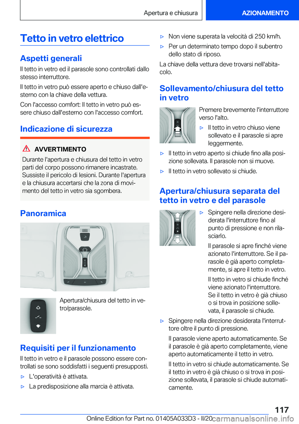 BMW X5 M 2020  Libretti Di Uso E manutenzione (in Italian) �T�e�t�t�o��i�n��v�e�t�r�o��e�l�e�t�t�r�i�c�o
�A�s�p�e�t�t�i��g�e�n�e�r�a�l�i
�I�l��t�e�t�t�o��i�n��v�e�t�r�o��e�d��i�l��p�a�r�a�s�o�l�e��s�o�n�o��c�o�n�t�r�o�l�l�a�t�i��d�a�l�l�o �s�t�e�