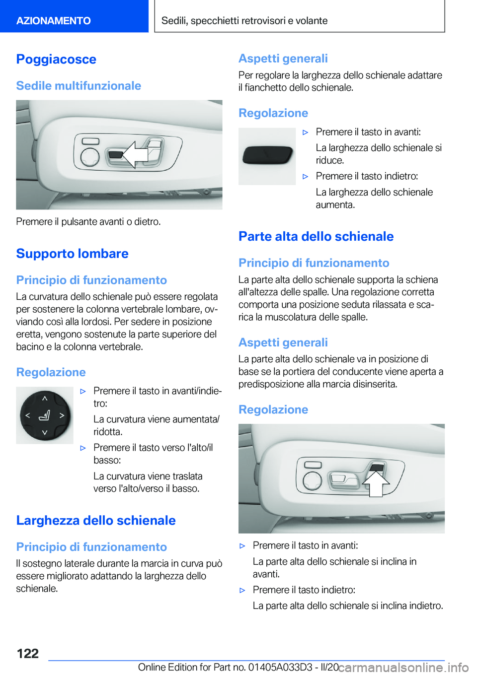 BMW X5 M 2020  Libretti Di Uso E manutenzione (in Italian) �P�o�g�g�i�a�c�o�s�c�e
�S�e�d�i�l�e��m�u�l�t�i�f�u�n�z�i�o�n�a�l�e
�P�r�e�m�e�r�e��i�l��p�u�l�s�a�n�t�e��a�v�a�n�t�i��o��d�i�e�t�r�o�.
�S�u�p�p�o�r�t�o��l�o�m�b�a�r�e �P�r�i�n�c�i�p�i�o��d�i�