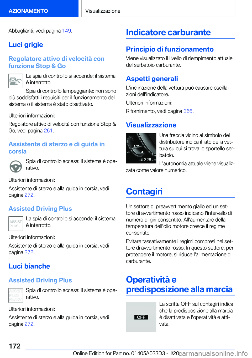 BMW X5 M 2020  Libretti Di Uso E manutenzione (in Italian) �A�b�b�a�g�l�i�a�n�t�i�,��v�e�d�i��p�a�g�i�n�a��1�4�9�.
�L�u�c�i��g�r�i�g�i�e
�R�e�g�o�l�a�t�o�r�e��a�t�t�i�v�o��d�i��v�e�l�o�c�i�t�