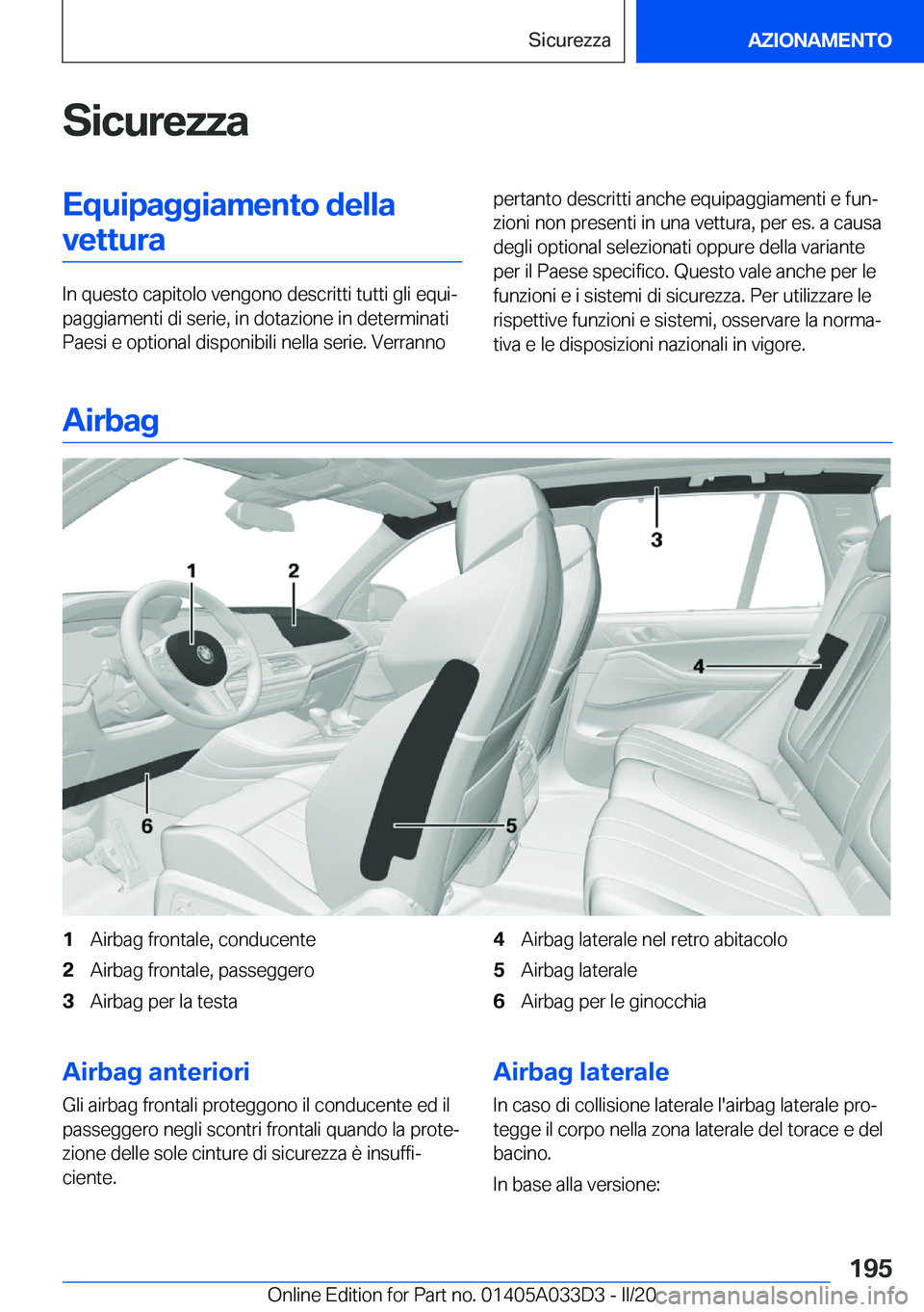 BMW X5 M 2020  Libretti Di Uso E manutenzione (in Italian) �S�i�c�u�r�e�z�z�a�E�q�u�i�p�a�g�g�i�a�m�e�n�t�o��d�e�l�l�a�v�e�t�t�u�r�a
�I�n��q�u�e�s�t�o��c�a�p�i�t�o�l�o��v�e�n�g�o�n�o��d�e�s�c�r�i�t�t�i��t�u�t�t�i��g�l�i��e�q�u�iª
�p�a�g�g�i�a�m�e�n�
