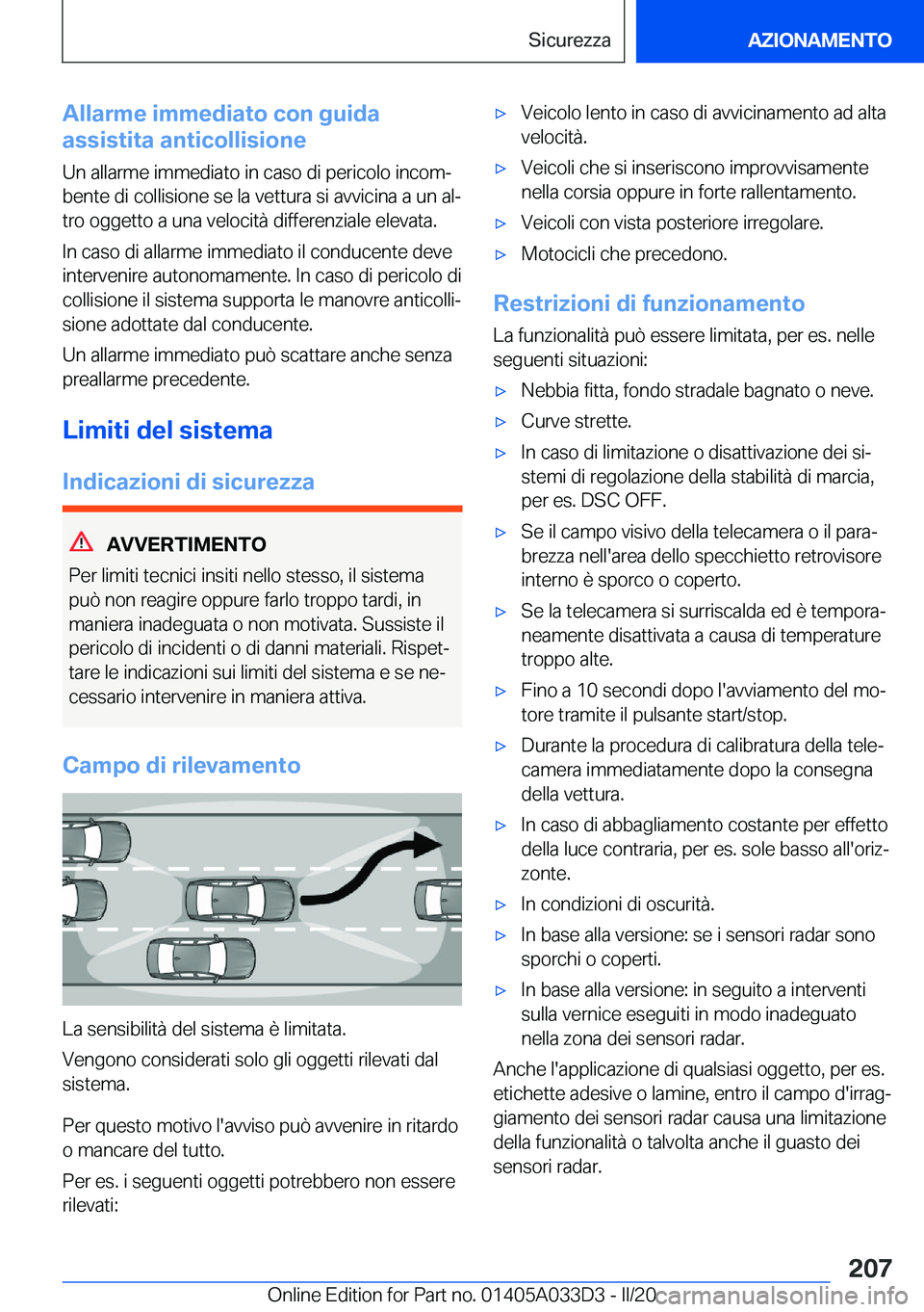 BMW X5 M 2020  Libretti Di Uso E manutenzione (in Italian) �A�l�l�a�r�m�e��i�m�m�e�d�i�a�t�o��c�o�n��g�u�i�d�a
�a�s�s�i�s�t�i�t�a��a�n�t�i�c�o�l�l�i�s�i�o�n�e
�U�n��a�l�l�a�r�m�e��i�m�m�e�d�i�a�t�o��i�n��c�a�s�o��d�i��p�e�r�i�c�o�l�o��i�n�c�o�mª 