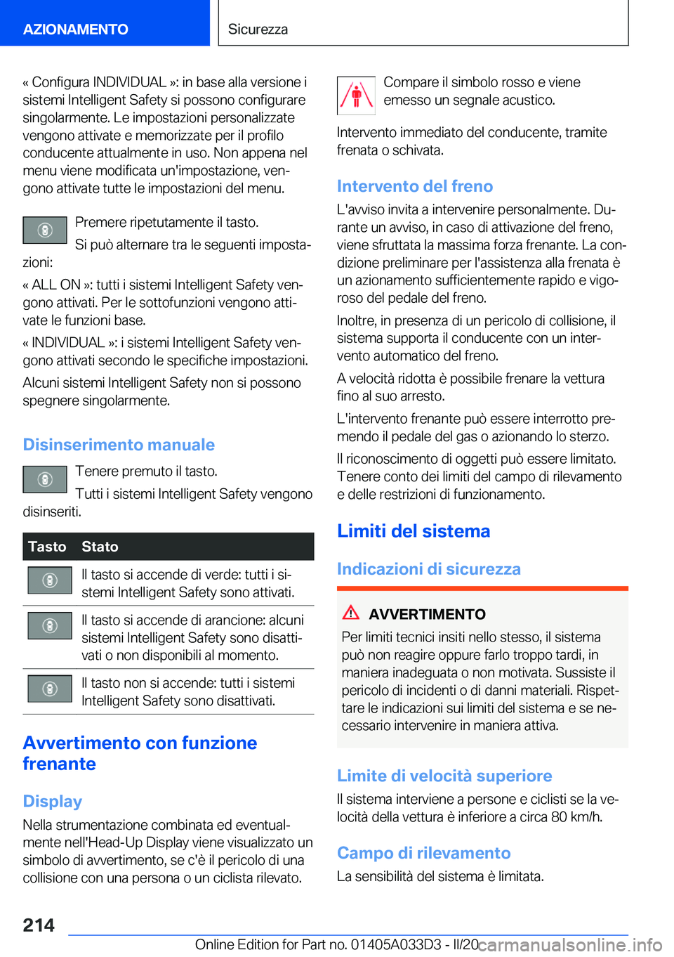 BMW X5 M 2020  Libretti Di Uso E manutenzione (in Italian) �«��C�o�n�f�i�g�u�r�a��I�N�D�I�V�I�D�U�A�L��{�:��i�n��b�a�s�e��a�l�l�a��v�e�r�s�i�o�n�e��i�s�i�s�t�e�m�i��I�n�t�e�l�l�i�g�e�n�t��S�a�f�e�t�y��s�i��p�o�s�s�o�n�o��c�o�n�f�i�g�u�r�a�r�e
�s