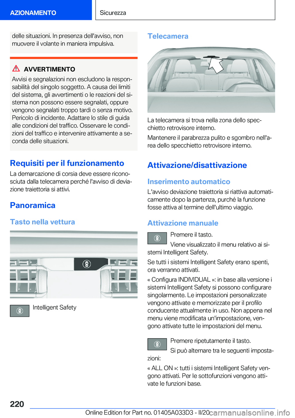 BMW X5 M 2020  Libretti Di Uso E manutenzione (in Italian) �d�e�l�l�e��s�i�t�u�a�z�i�o�n�i�.��I�n��p�r�e�s�e�n�z�a��d�e�l�l�'�a�v�v�i�s�o�,��n�o�n
�m�u�o�v�e�r�e��i�l��v�o�l�a�n�t�e��i�n��m�a�n�i�e�r�a��i�m�p�u�l�s�i�v�a�.
�A�V�V�E�R�T�I�M�E�N�T