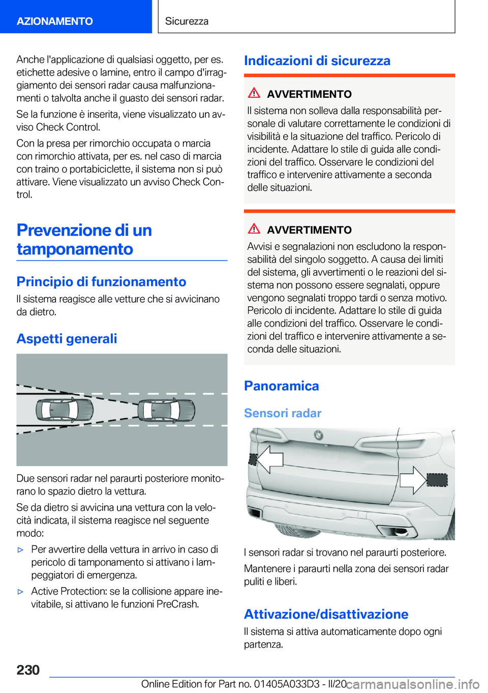 BMW X5 M 2020  Libretti Di Uso E manutenzione (in Italian) �A�n�c�h�e��l�'�a�p�p�l�i�c�a�z�i�o�n�e��d�i��q�u�a�l�s�i�a�s�i��o�g�g�e�t�t�o�,��p�e�r��e�s�.
�e�t�i�c�h�e�t�t�e��a�d�e�s�i�v�e��o��l�a�m�i�n�e�,��e�n�t�r�o��i�l��c�a�m�p�o��d�'�
