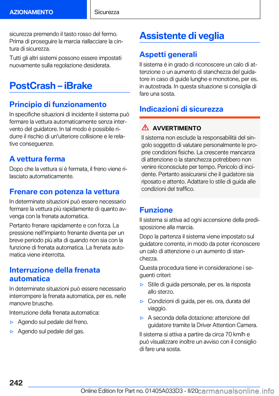 BMW X5 M 2020  Libretti Di Uso E manutenzione (in Italian) �s�i�c�u�r�e�z�z�a��p�r�e�m�e�n�d�o��i�l��t�a�s�t�o��r�o�s�s�o��d�e�l��f�e�r�m�o�.�P�r�i�m�a��d�i��p�r�o�s�e�g�u�i�r�e��l�a��m�a�r�c�i�a��r�i�a�l�l�a�c�c�i�a�r�e��l�a��c�i�nª�t�u�r�a��