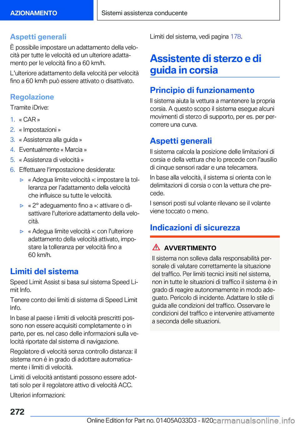 BMW X5 M 2020  Libretti Di Uso E manutenzione (in Italian) �A�s�p�e�t�t�i��g�e�n�e�r�a�l�i
�