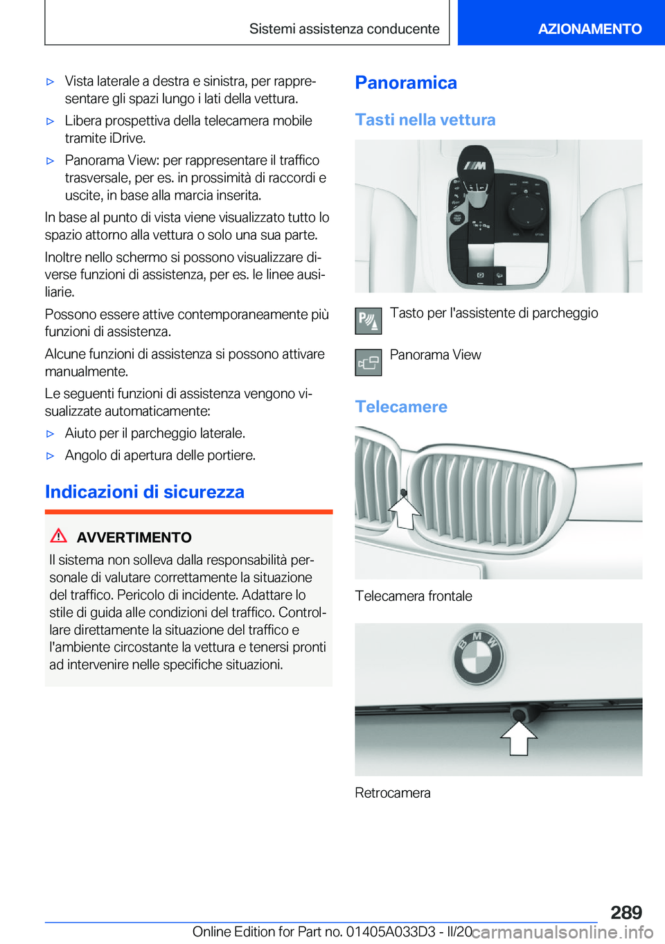 BMW X5 M 2020  Libretti Di Uso E manutenzione (in Italian) 'x�V�i�s�t�a��l�a�t�e�r�a�l�e��a��d�e�s�t�r�a��e��s�i�n�i�s�t�r�a�,��p�e�r��r�a�p�p�r�eª
�s�e�n�t�a�r�e��g�l�i��s�p�a�z�i��l�u�n�g�o��i��l�a�t�i��d�e�l�l�a��v�e�t�t�u�r�a�.'x�L