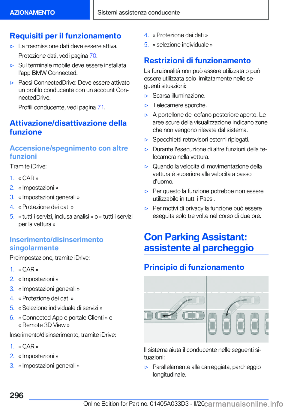 BMW X5 M 2020  Libretti Di Uso E manutenzione (in Italian) �R�e�q�u�i�s�i�t�i��p�e�r��i�l��f�u�n�z�i�o�n�a�m�e�n�t�o'x�L�a��t�r�a�s�m�i�s�s�i�o�n�e��d�a�t�i��d�e�v�e��e�s�s�e�r�e��a�t�t�i�v�a�.�P�r�o�t�e�z�i�o�n�e��d�a�t�i�,��v�e�d�i��p�a�g�i�n