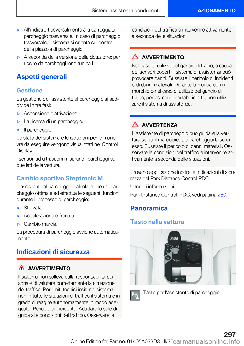 BMW X5 M 2020  Libretti Di Uso E manutenzione (in Italian) 'x�A�l�l�'�i�n�d�i�e�t�r�o��t�r�a�s�v�e�r�s�a�l�m�e�n�t�e��a�l�l�a��c�a�r�r�e�g�g�i�a�t�a�,�p�a�r�c�h�e�g�g�i�o��t�r�a�s�v�e�r�s�a�l�e�.��I�n��c�a�s�o��d�i��p�a�r�c�h�e�g�g�i�o
�t�r�a�