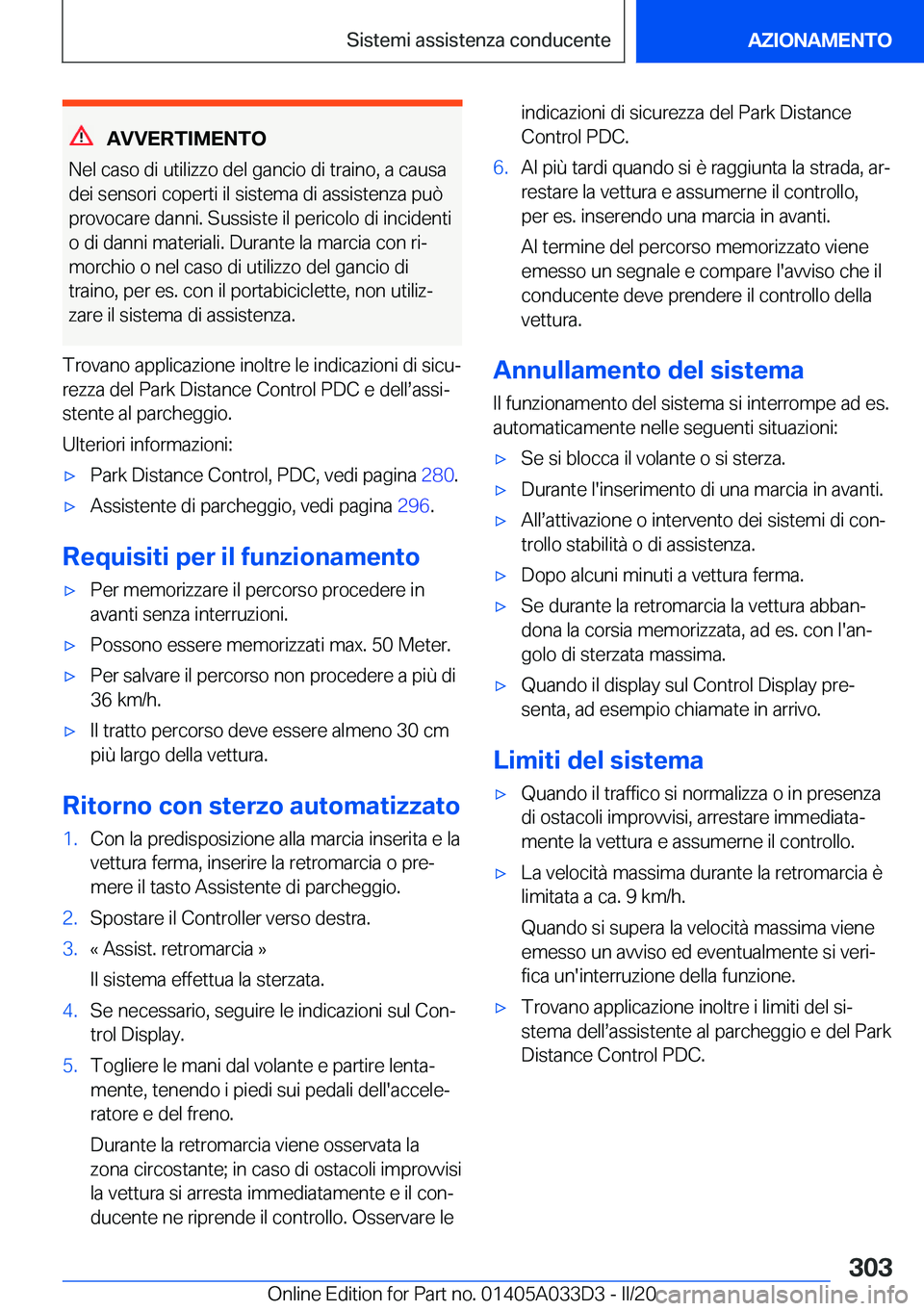 BMW X5 M 2020  Libretti Di Uso E manutenzione (in Italian) �A�V�V�E�R�T�I�M�E�N�T�O
�N�e�l��c�a�s�o��d�i��u�t�i�l�i�z�z�o��d�e�l��g�a�n�c�i�o��d�i��t�r�a�i�n�o�,��a��c�a�u�s�a �d�e�i��s�e�n�s�o�r�i��c�o�p�e�r�t�i��i�l��s�i�s�t�e�m�a��d�i��a�s�s