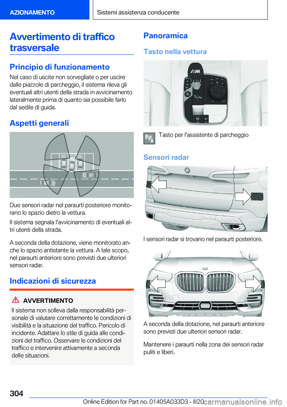 BMW X5 M 2020  Libretti Di Uso E manutenzione (in Italian) �A�v�v�e�r�t�i�m�e�n�t�o��d�i��t�r�a�f�f�i�c�o�t�r�a�s�v�e�r�s�a�l�e
�P�r�i�n�c�i�p�i�o��d�i��f�u�n�z�i�o�n�a�m�e�n�t�o �N�e�l��c�a�s�o��d�i��u�s�c�i�t�e��n�o�n��s�o�r�v�e�g�l�i�a�t�e��o��p
