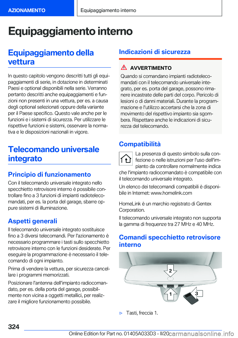 BMW X5 M 2020  Libretti Di Uso E manutenzione (in Italian) �E�q�u�i�p�a�g�g�i�a�m�e�n�t�o��i�n�t�e�r�n�o�E�q�u�i�p�a�g�g�i�a�m�e�n�t�o��d�e�l�l�a�v�e�t�t�u�r�a
�I�n��q�u�e�s�t�o��c�a�p�i�t�o�l�o��v�e�n�g�o�n�o��d�e�s�c�r�i�t�t�i��t�u�t�t�i��g�l�i��e�