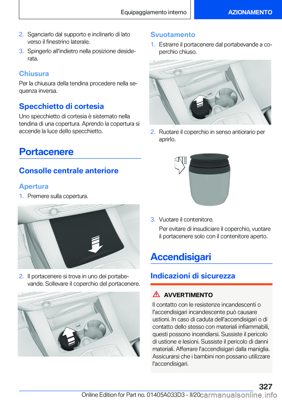 BMW X5 M 2020  Libretti Di Uso E manutenzione (in Italian) �2�.�S�g�a�n�c�i�a�r�l�o��d�a�l��s�u�p�p�o�r�t�o��e��i�n�c�l�i�n�a�r�l�o��d�i��l�a�t�o�v�e�r�s�o��i�l��f�i�n�e�s�t�r�i�n�o��l�a�t�e�r�a�l�e�.�3�.�S�p�i�n�g�e�r�l�o��a�l�l�'�i�n�d�i�e�t�r