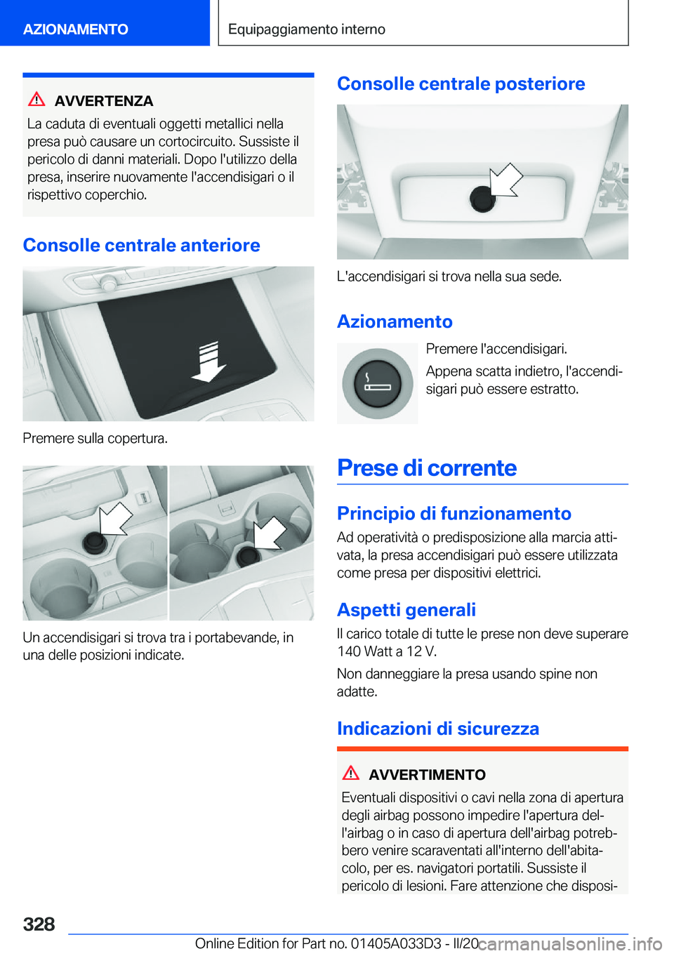 BMW X5 M 2020  Libretti Di Uso E manutenzione (in Italian) �A�V�V�E�R�T�E�N�Z�A
�L�a��c�a�d�u�t�a��d�i��e�v�e�n�t�u�a�l�i��o�g�g�e�t�t�i��m�e�t�a�l�l�i�c�i��n�e�l�l�a �p�r�e�s�a��p�u�