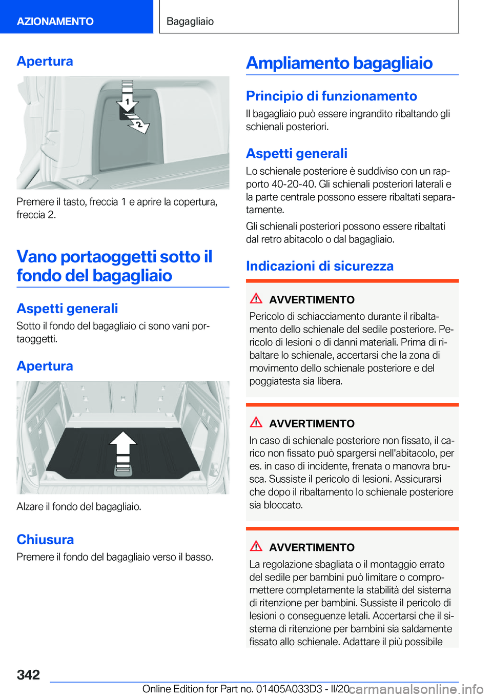 BMW X5 M 2020  Libretti Di Uso E manutenzione (in Italian) �A�p�e�r�t�u�r�a
�P�r�e�m�e�r�e��i�l��t�a�s�t�o�,��f�r�e�c�c�i�a��1��e��a�p�r�i�r�e��l�a��c�o�p�e�r�t�u�r�a�,�f�r�e�c�c�i�a��2�.
�V�a�n�o��p�o�r�t�a�o�g�g�e�t�t�i��s�o�t�t�o��i�l �f�o�n�d�