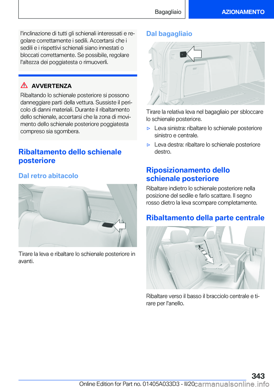 BMW X5 M 2020  Libretti Di Uso E manutenzione (in Italian) �l�'�i�n�c�l�i�n�a�z�i�o�n�e��d�i��t�u�t�t�i��g�l�i��s�c�h�i�e�n�a�l�i��i�n�t�e�r�e�s�s�a�t�i��e��r�eª
�g�o�l�a�r�e��c�o�r�r�e�t�t�a�m�e�n�t�e��i��s�e�d�i�l�i�.��A�c�c�e�r�t�a�r�s�i�