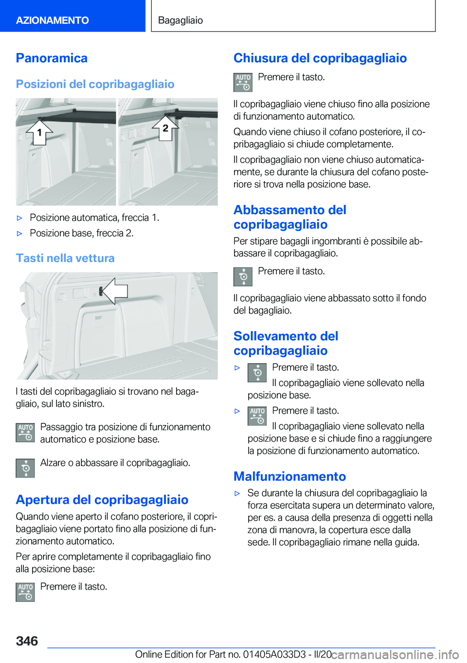 BMW X5 M 2020  Libretti Di Uso E manutenzione (in Italian) �P�a�n�o�r�a�m�i�c�a�P�o�s�i�z�i�o�n�i��d�e�l��c�o�p�r�i�b�a�g�a�g�l�i�a�i�o'x�P�o�s�i�z�i�o�n�e��a�u�t�o�m�a�t�i�c�a�,��f�r�e�c�c�i�a��1�.'x�P�o�s�i�z�i�o�n�e��b�a�s�e�,��f�r�e�c�c�i�a
