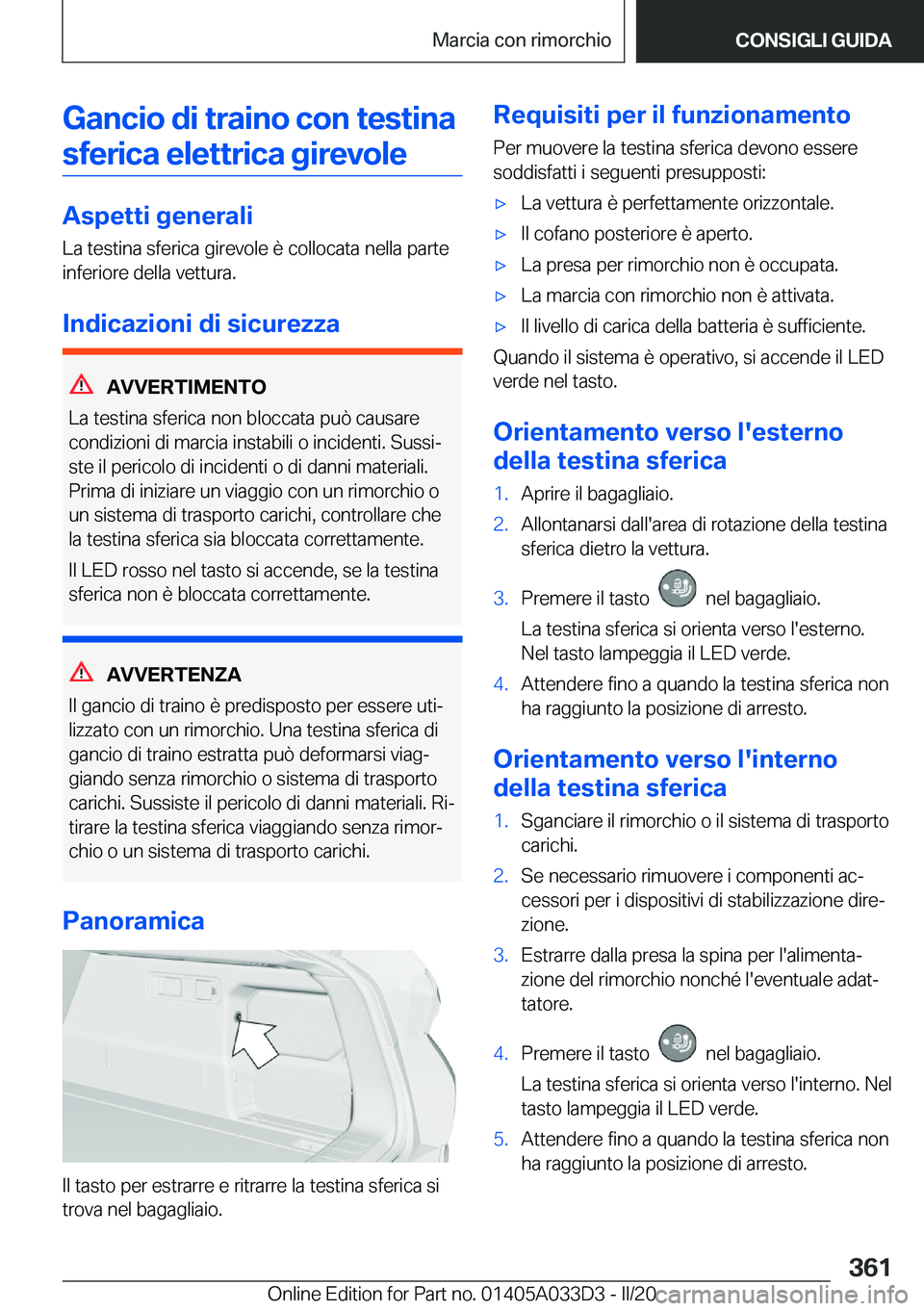 BMW X5 M 2020  Libretti Di Uso E manutenzione (in Italian) �G�a�n�c�i�o��d�i��t�r�a�i�n�o��c�o�n��t�e�s�t�i�n�a�s�f�e�r�i�c�a��e�l�e�t�t�r�i�c�a��g�i�r�e�v�o�l�e
�A�s�p�e�t�t�i��g�e�n�e�r�a�l�i �L�a��t�e�s�t�i�n�a��s�f�e�r�i�c�a��g�i�r�e�v�o�l�e��
