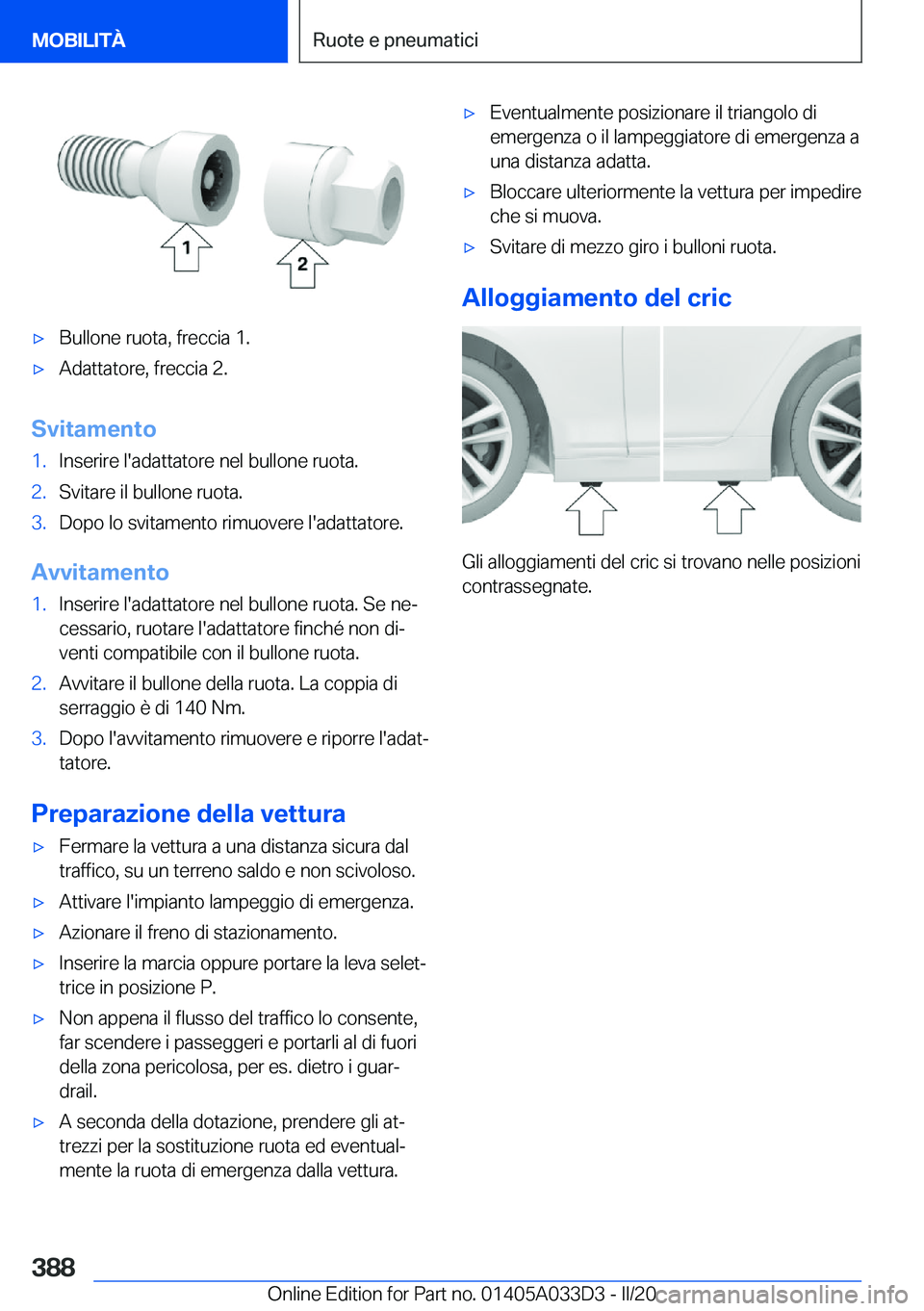 BMW X5 M 2020  Libretti Di Uso E manutenzione (in Italian) 'x�B�u�l�l�o�n�e��r�u�o�t�a�,��f�r�e�c�c�i�a��1�.'x�A�d�a�t�t�a�t�o�r�e�,��f�r�e�c�c�i�a��2�.
�S�v�i�t�a�m�e�n�t�o
�1�.�I�n�s�e�r�i�r�e��l�'�a�d�a�t�t�a�t�o�r�e��n�e�l��b�u�l�l�o�n