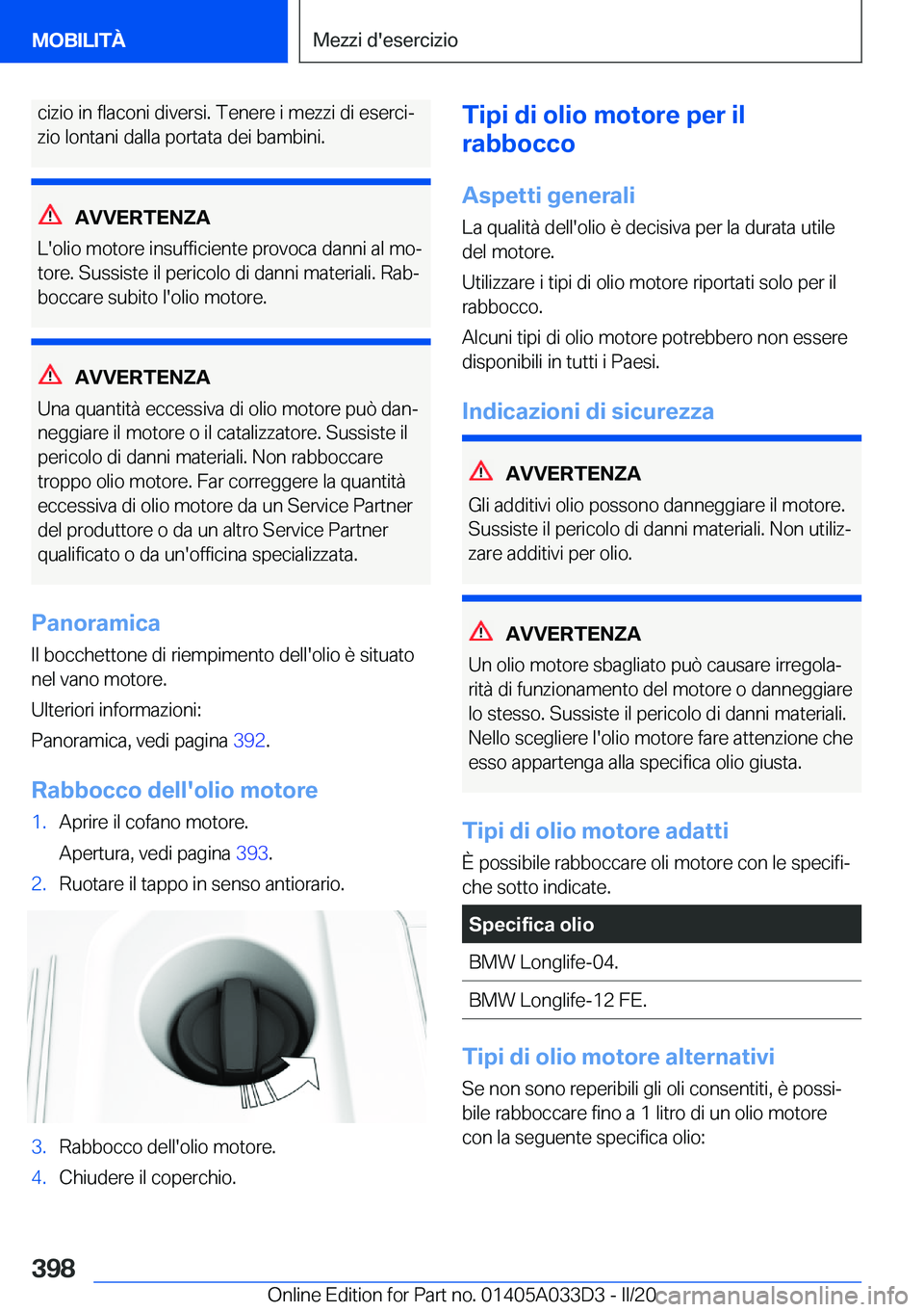 BMW X5 M 2020  Libretti Di Uso E manutenzione (in Italian) �c�i�z�i�o��i�n��f�l�a�c�o�n�i��d�i�v�e�r�s�i�.��T�e�n�e�r�e��i��m�e�z�z�i��d�i��e�s�e�r�c�iª�z�i�o��l�o�n�t�a�n�i��d�a�l�l�a��p�o�r�t�a�t�a��d�e�i��b�a�m�b�i�n�i�.
�A�V�V�E�R�T�E�N�Z�A