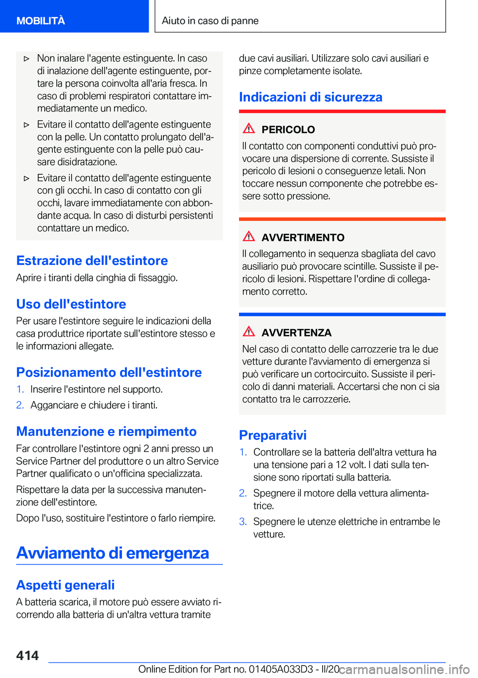 BMW X5 M 2020  Libretti Di Uso E manutenzione (in Italian) 'x�N�o�n��i�n�a�l�a�r�e��l�'�a�g�e�n�t�e��e�s�t�i�n�g�u�e�n�t�e�.��I�n��c�a�s�o
�d�i��i�n�a�l�a�z�i�o�n�e��d�e�l�l�'�a�g�e�n�t�e��e�s�t�i�n�g�u�e�n�t�e�,��p�o�rª
�t�a�r�e��l�a�