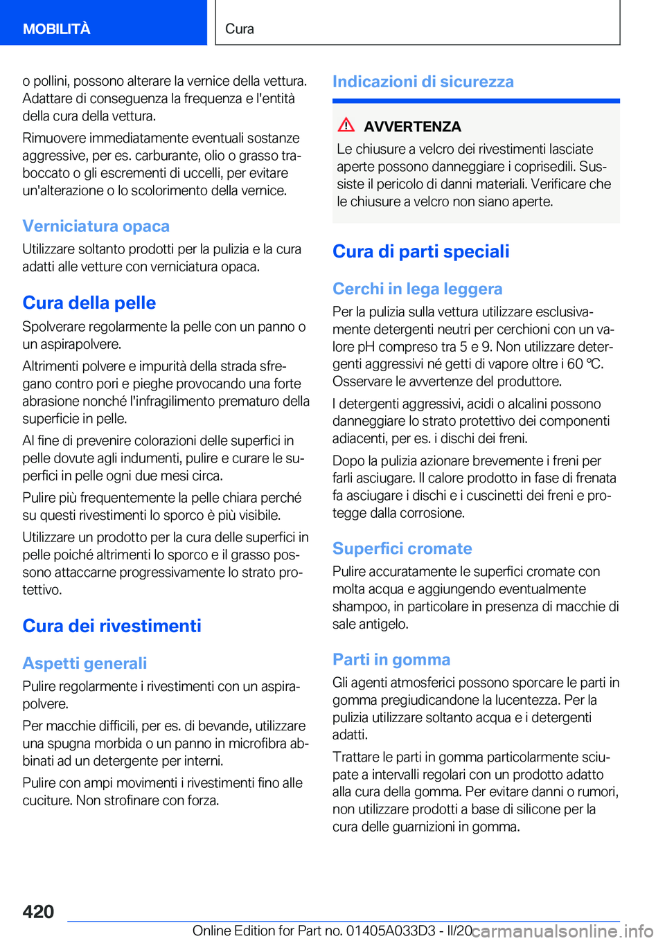 BMW X5 M 2020  Libretti Di Uso E manutenzione (in Italian) �o��p�o�l�l�i�n�i�,��p�o�s�s�o�n�o��a�l�t�e�r�a�r�e��l�a��v�e�r�n�i�c�e��d�e�l�l�a��v�e�t�t�u�r�a�.�A�d�a�t�t�a�r�e��d�i��c�o�n�s�e�g�u�e�n�z�a��l�a��f�r�e�q�u�e�n�z�a��e��l�'�e�n�t�i