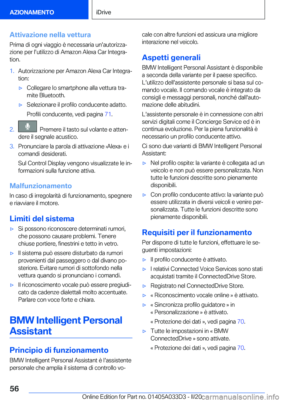 BMW X5 M 2020  Libretti Di Uso E manutenzione (in Italian) �A�t�t�i�v�a�z�i�o�n�e��n�e�l�l�a��v�e�t�t�u�r�a
�P�r�i�m�a��d�i��o�g�n�i��v�i�a�g�g�i�o��è��n�e�c�e�s�s�a�r�i�a��u�ns�a�u�t�o�r�i�z�z�aª
�z�i�o�n�e��p�e�r��ls�u�t�i�l�i�z�z�o��d�i��A