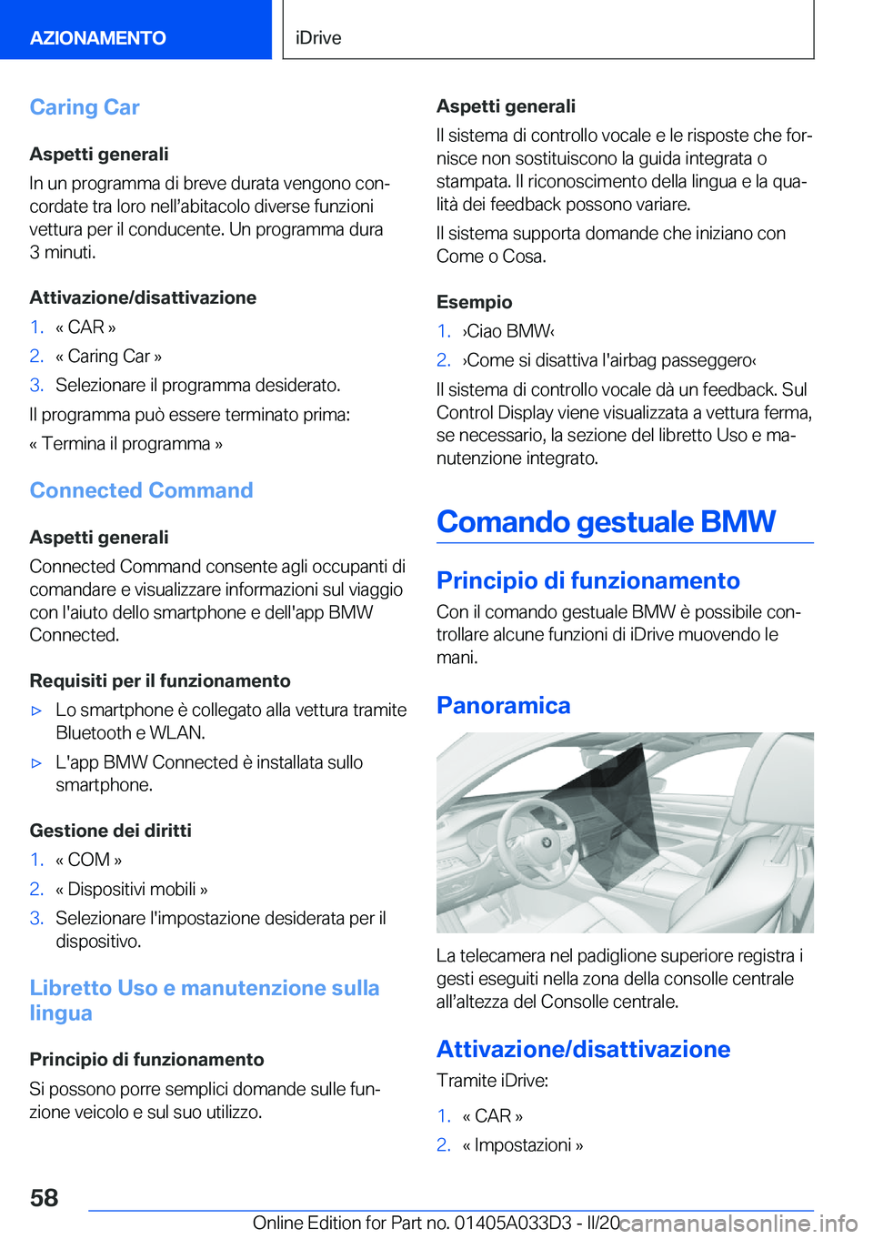 BMW X5 M 2020  Libretti Di Uso E manutenzione (in Italian) �C�a�r�i�n�g��C�a�r
�A�s�p�e�t�t�i��g�e�n�e�r�a�l�i
�I�n��u�n��p�r�o�g�r�a�m�m�a��d�i��b�r�e�v�e��d�u�r�a�t�a��v�e�n�g�o�n�o��c�o�nª �c�o�r�d�a�t�e��t�r�a��l�o�r�o��n�e�l�ls�a�b�i�t�a�c