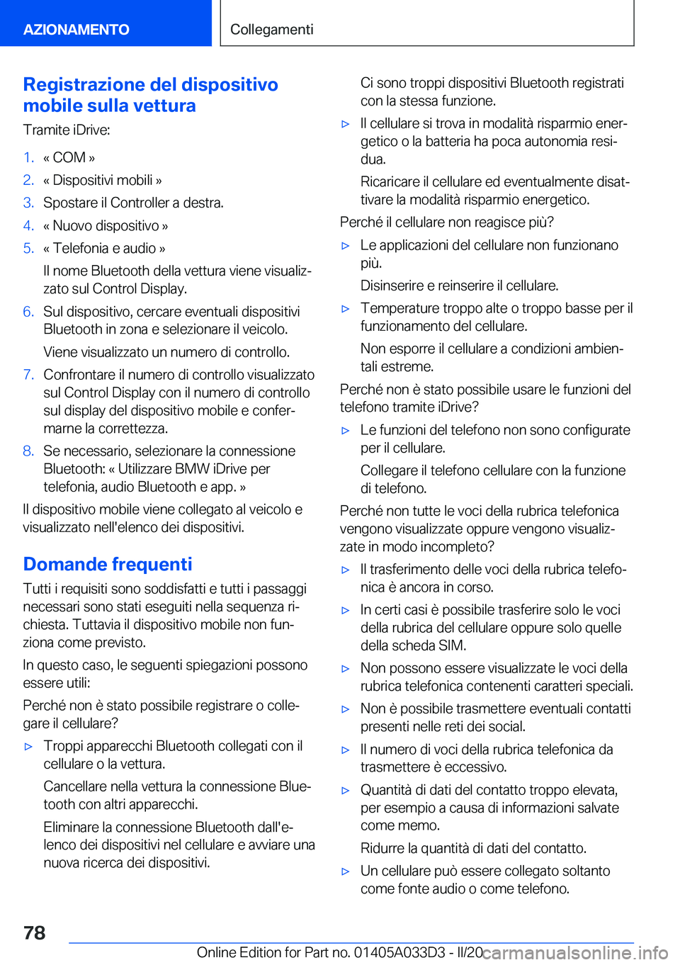 BMW X5 M 2020  Libretti Di Uso E manutenzione (in Italian) �R�e�g�i�s�t�r�a�z�i�o�n�e��d�e�l��d�i�s�p�o�s�i�t�i�v�o
�m�o�b�i�l�e��s�u�l�l�a��v�e�t�t�u�r�a
�T�r�a�m�i�t�e��i�D�r�i�v�e�:�1�.�«��C�O�M��{�2�.�«��D�i�s�p�o�s�i�t�i�v�i��m�o�b�i�l�i��{�3