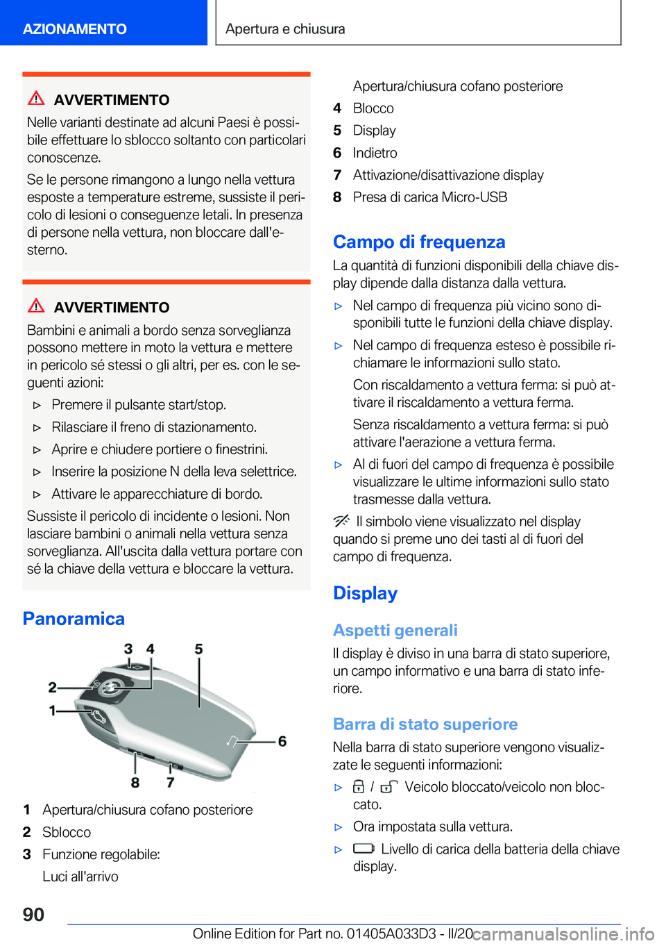 BMW X5 M 2020  Libretti Di Uso E manutenzione (in Italian) �A�V�V�E�R�T�I�M�E�N�T�O
�N�e�l�l�e��v�a�r�i�a�n�t�i��d�e�s�t�i�n�a�t�e��a�d��a�l�c�u�n�i��P�a�e�s�i��è��p�o�s�s�iª �b�i�l�e��e�f�f�e�t�t�u�a�r�e��l�o��s�b�l�o�c�c�o��s�o�l�t�a�n�t�o��c
