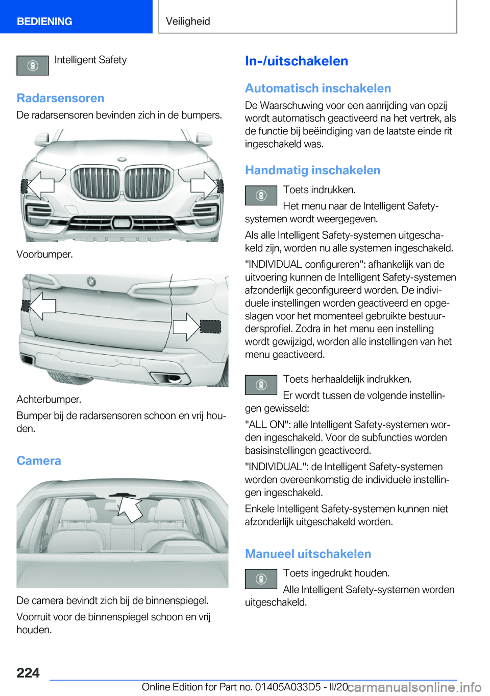 BMW X5 M 2020  Instructieboekjes (in Dutch) �I�n�t�e�l�l�i�g�e�n�t��S�a�f�e�t�y
�R�a�d�a�r�s�e�n�s�o�r�e�n
�D�e��r�a�d�a�r�s�e�n�s�o�r�e�n��b�e�v�i�n�d�e�n��z�i�c�h��i�n��d�e��b�u�m�p�e�r�s�.
�V�o�o�r�b�u�m�p�e�r�.
�A�c�h�t�e�r�b�u�m�p�e