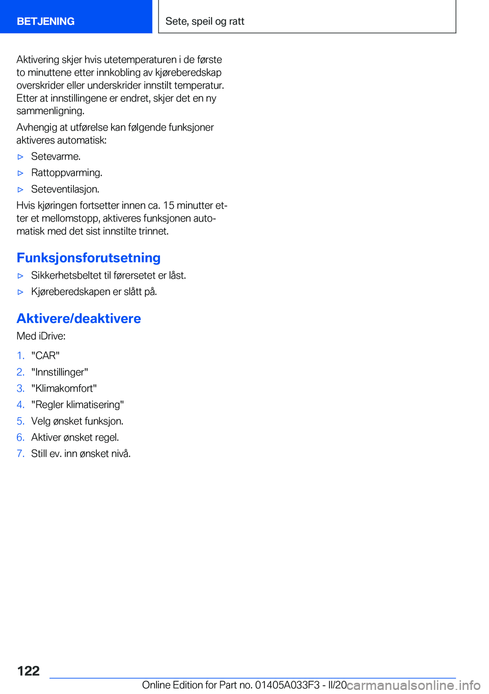 BMW X5 M 2020  InstruksjonsbØker (in Norwegian) �A�k�t�i�v�e�r�i�n�g��s�k�j�e�r��h�v�i�s��u�t�e�t�e�m�p�e�r�a�t�u�r�e�n��i��d�e��f�