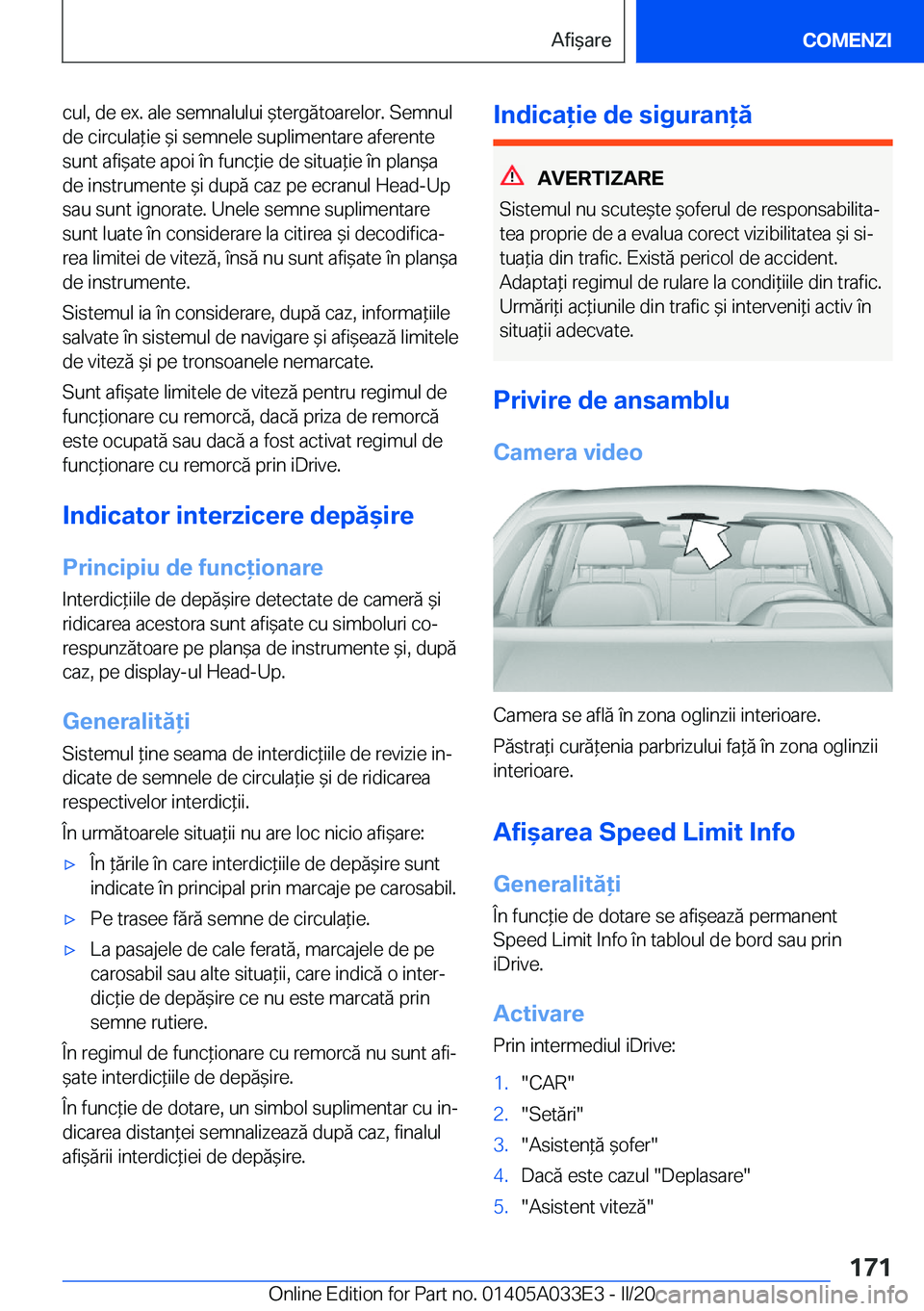 BMW X5 M 2020  Ghiduri De Utilizare (in Romanian) �c�u�l�,��d�e��e�x�.��a�l�e��s�e�m�n�a�l�u�l�u�i�&�t�e�r�g�ă�t�o�a�r�e�l�o�r�.��S�e�m�n�u�l�d�e��c�i�r�c�u�l�a*�i�e�&�i��s�e�m�n�e�l�e��s�u�p�l�i�m�e�n�t�a�r�e��a�f�e�r�e�n�t�e�s�u�n�t�