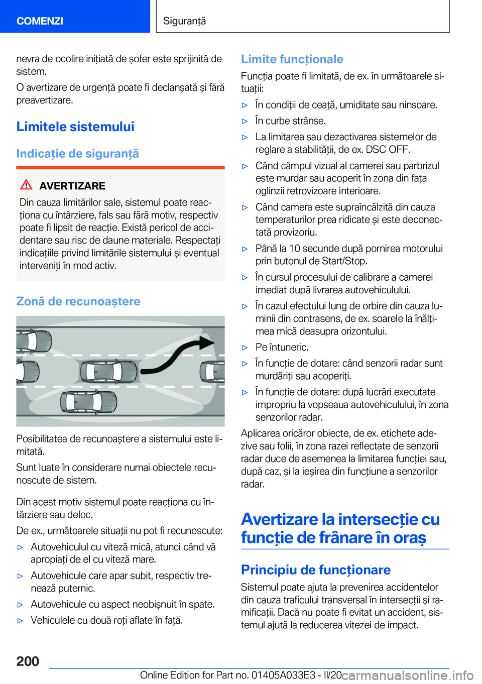 BMW X5 M 2020  Ghiduri De Utilizare (in Romanian) �n�e�v�r�a��d�e��o�c�o�l�i�r�e��i�n�i*�i�a�t�ă��d�e�&�o�f�e�r��e�s�t�e��s�p�r�i�j�i�n�i�t�ă��d�e
�s�i�s�t�e�m�.
�O��a�v�e�r�t�i�z�a�r�e��d�e��u�r�g�e�n*�ă��p�o�a�t�e��f�i��d�e�c�l�