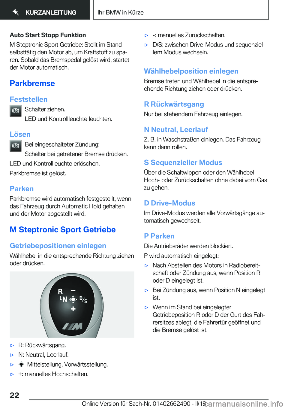 BMW X5 M 2018  Betriebsanleitungen (in German) �A�u�t�o��S�t�a�r�t��S�t�o�p�p��F�u�n�k�t�i�o�n
�M� �S�t�e�p�t�r�o�n�i�c� �S�p�o�r�t� �G�e�t�r�i�e�b�e�:� �S�t�e�l�l�t� �i�m� �S�t�a�n�d
�s�e�l�b�s�t�t�