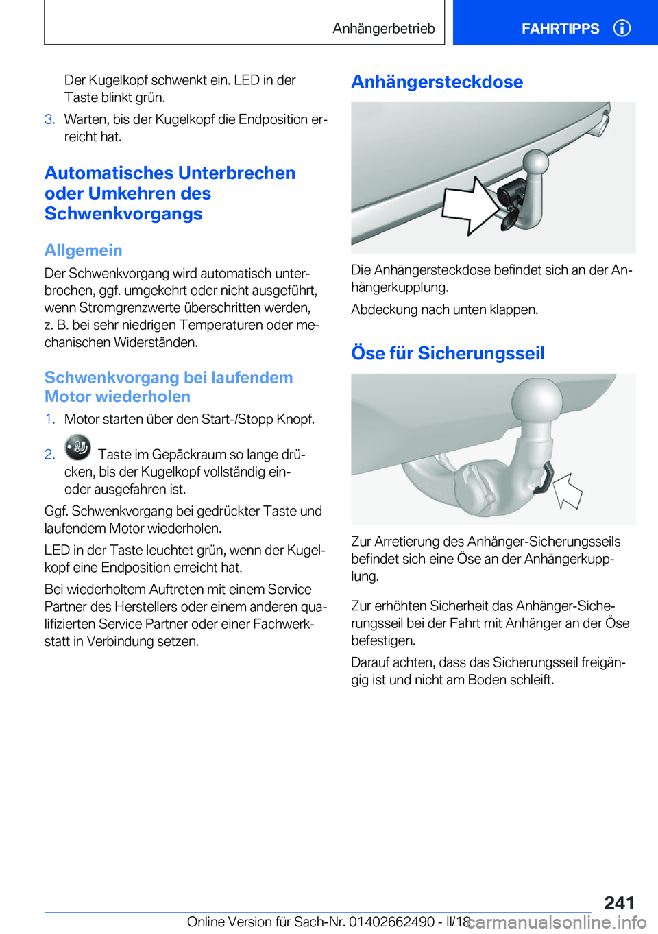 BMW X5 M 2018  Betriebsanleitungen (in German) �D�e�r� �K�u�g�e�l�k�o�p�f� �s�c�h�w�e�n�k�t� �e�i�n�.� �L�E�D� �i�n� �d�e�r
�T�a�s�t�e� �b�l�i�n�k�t� �g�r�