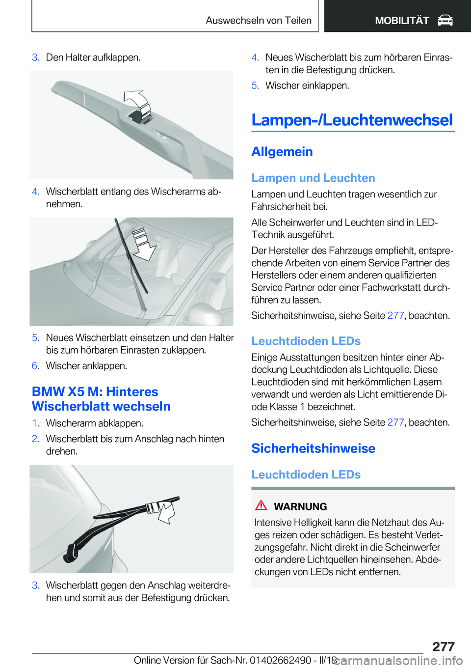 BMW X5 M 2018  Betriebsanleitungen (in German) �3�.�D�e�n� �H�a�l�t�e�r� �a�u�f�k�l�a�p�p�e�n�.�4�.�W�i�s�c�h�e�r�b�l�a�t�t� �e�n�t�l�a�n�g� �d�e�s� �W�i�s�c�h�e�r�a�r�m�s� �a�bj
�n�e�h�m�e�n�.�5�.�N�e�u�e�s� �W�i�s�c�h�e�r�b�l�a�t�t� �e�i�n�s�e�