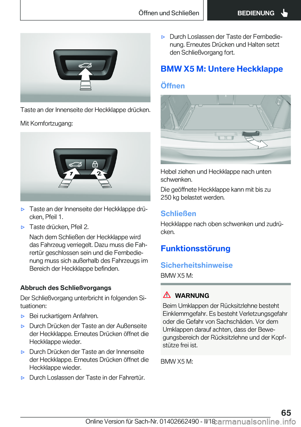 BMW X5 M 2018  Betriebsanleitungen (in German) �T�a�s�t�e� �a�n� �d�e�r� �I�n�n�e�n�s�e�i�t�e� �d�e�r� �H�e�c�k�k�l�a�p�p�e� �d�r�