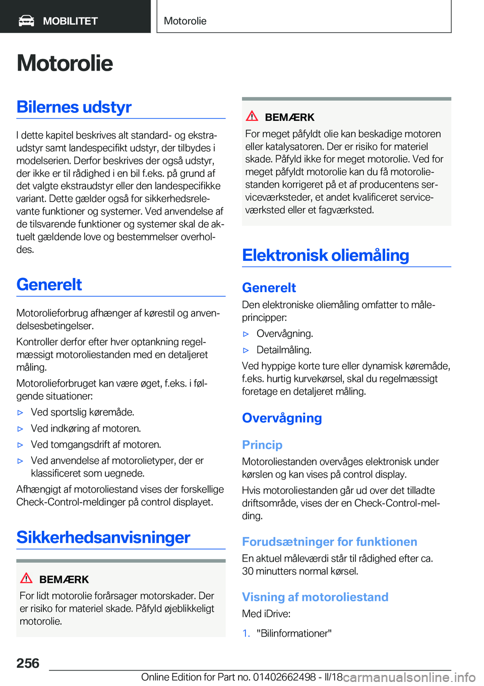 BMW X5 M 2018  InstruktionsbØger (in Danish) �M�o�t�o�r�o�l�i�e�B�i�l�e�r�n�e�s��u�d�s�t�y�r
�I� �d�e�t�t�e� �k�a�p�i�t�e�l� �b�e�s�k�r�i�v�e�s� �a�l�t� �s�t�a�n�d�a�r�d�-� �o�g� �e�k�s�t�r�aj
�u�d�s�t�y�r� �s�a�m�t� �l�a�n�d�e�s�p�e�c�i�f�i�k