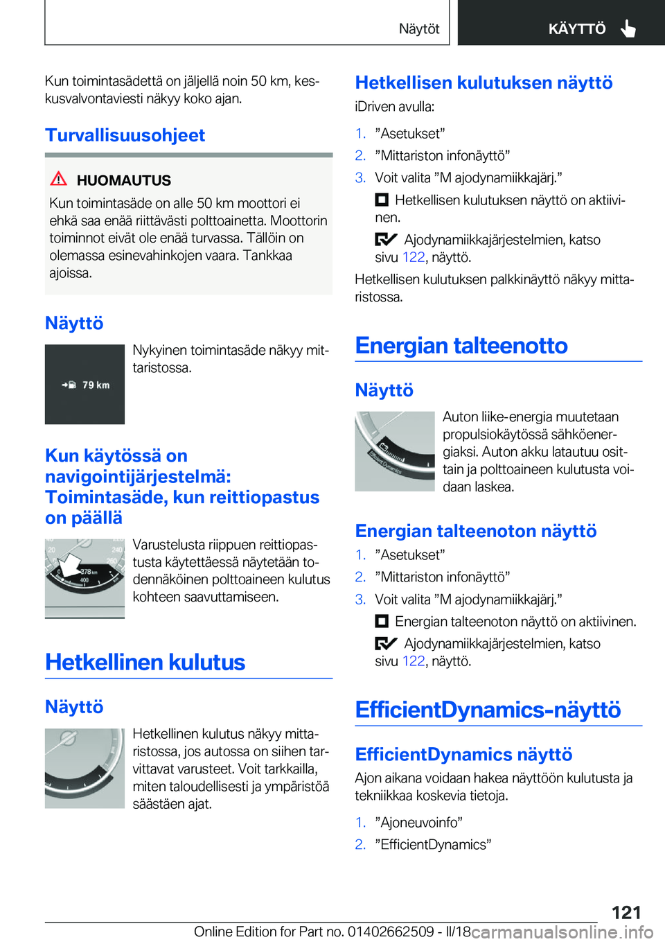 BMW X5 M 2018  Omistajan Käsikirja (in Finnish) �K�u�n� �t�o�i�m�i�n�t�a�s�
