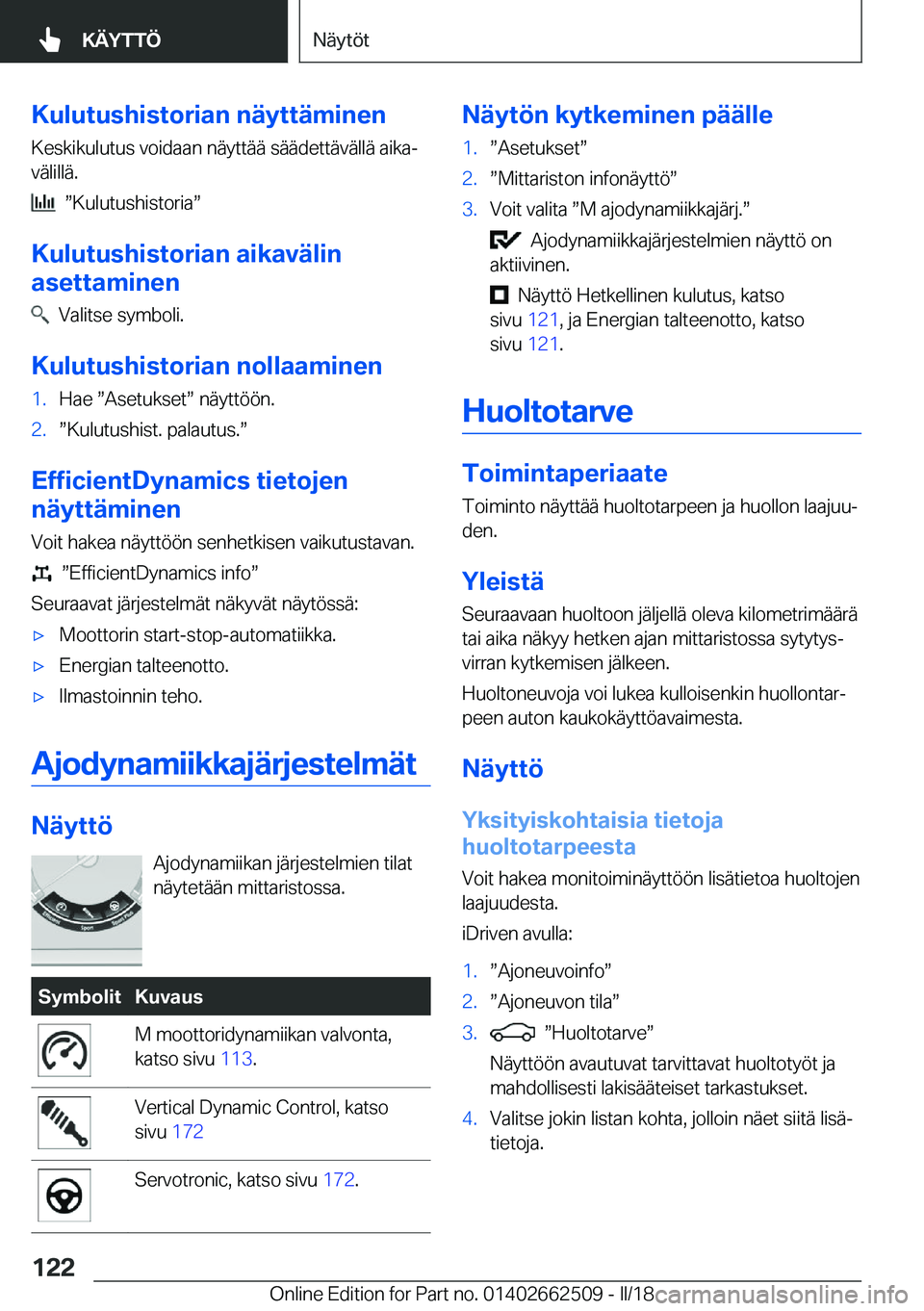 BMW X5 M 2018  Omistajan Käsikirja (in Finnish) �K�u�l�u�t�u�s�h�i�s�t�o�r�i�a�n��n�