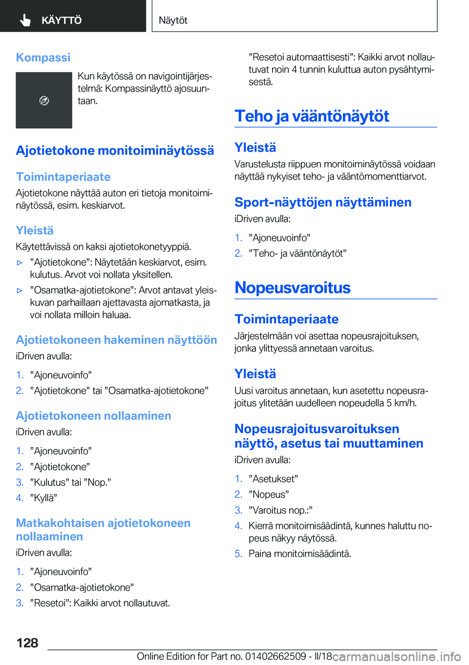 BMW X5 M 2018  Omistajan Käsikirja (in Finnish) �K�o�m�p�a�s�s�i�K�u�n� �k�